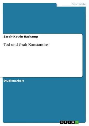 Immagine del venditore per Tod und Grab Konstantins venduto da AHA-BUCH GmbH