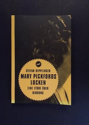 Seller image for Mary Pickfords Locken - Eine Etde ber Bindung for sale by Antiquariat Strter