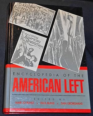 Image du vendeur pour Encyclopedia of the American Left; Edited by Mari Jo Buhle, Paul Buhle, Dan Georgakas mis en vente par Classic Books and Ephemera, IOBA