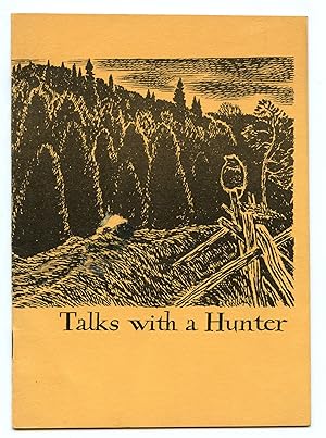 Talks with a Hunter