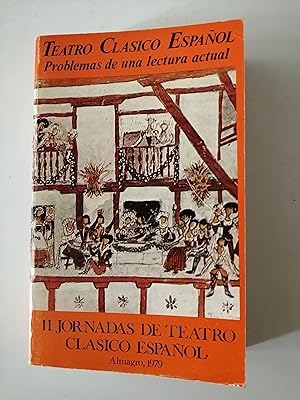 II Jornadas de Teatro Clásico Español, Almagro 1979 : [Teatro Clásico Español : problemas de una ...