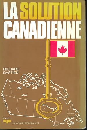 Image du vendeur pour La solution canadienne mis en vente par Librairie Le Nord