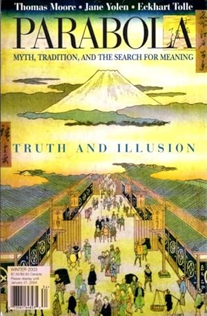 TRUTH AND ILLUSION: PARABOLA, VOLUME 28, NO. 4; WINTER 2003