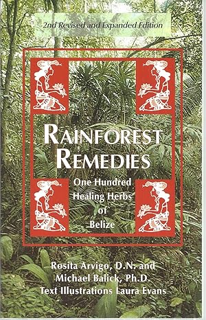 Seller image for Rainforest Remedies: One Hundred Healing Herbs of Belize for sale by The Book Junction