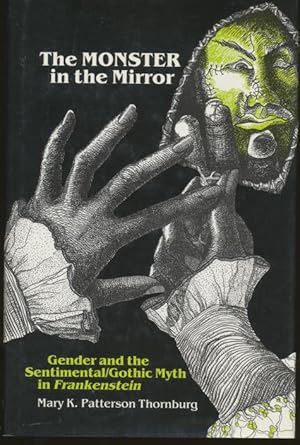 The Monster in the Mirror: Gender and the Sentimental/Gothic Myth in Frankenstein Studies in spec...