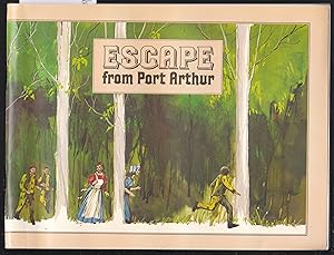 Escape from Port Arthur - An Adventure Story in Three Scenes
