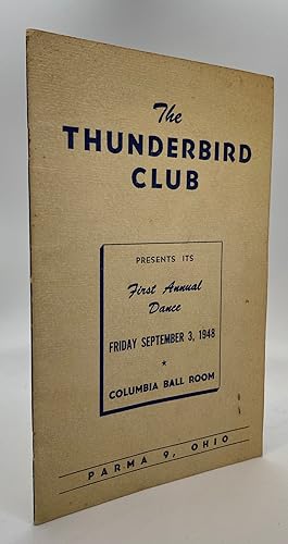 [CLEVELAND] [BUSINESS] The Thunderbird Club Presents its First Annual Dance Friday September 3, 1...