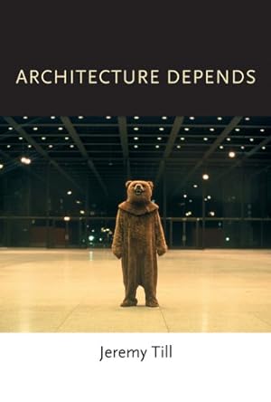 Immagine del venditore per Architecture Depends (The MIT Press) by Till, Jeremy [Paperback ] venduto da booksXpress