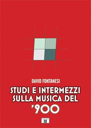 Imagen del vendedor de Studi e Intermezzi sulla Musica del '900. a la venta por Libro Co. Italia Srl