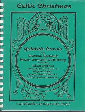Seller image for Celtic Christmas: Yuletide Carols from Ireland, Scotland, Wales, Cornwall and Brittany for sale by MyLibraryMarket