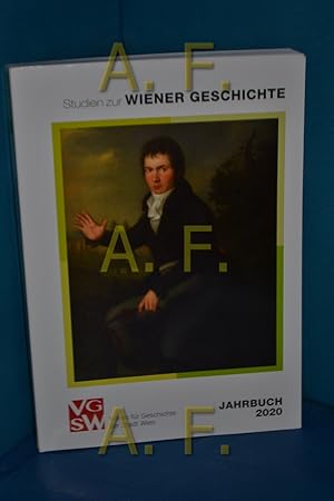 Seller image for Studien zur Wiener Geschichte, Jahrbuch des Vereins fr Geschichte der Stadt Wien, Band 76 (2020) for sale by Antiquarische Fundgrube e.U.