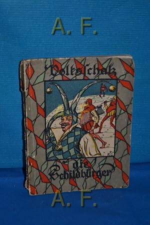 Seller image for Die Schildbrger + Der gehrnte Siegfried. Durchges. von A. Petz. Bilder von Otto Schubert / Elise Haugg / Volksschatz 39 for sale by Antiquarische Fundgrube e.U.