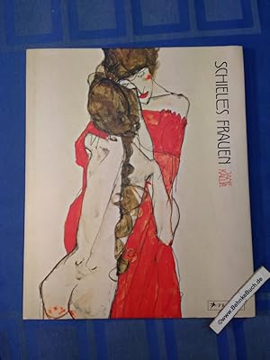 Seller image for Schieles Frauen. Jane Kallir. [bers. aus dem Engl.: Uta Hasekamp] for sale by Antiquariat BehnkeBuch