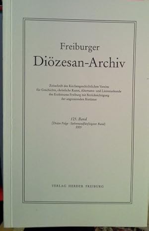 Bild des Verkufers fr Freiburger Dizesan-Archiv.125. Band, 2005 zum Verkauf von Herr Klaus Dieter Boettcher
