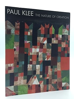 Bild des Verkufers fr Paul Klee: The Nature of Creation: Works 1914-1940. zum Verkauf von Holt Art Books