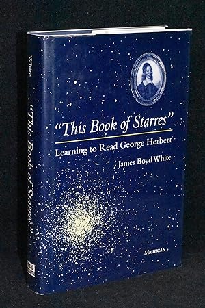 Seller image for This Book of Starres"; Learning to Read George Herbert for sale by Books by White/Walnut Valley Books