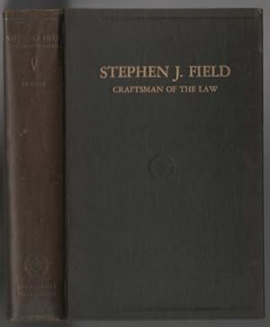 Image du vendeur pour Stephen J. Field: Craftsman of the Law mis en vente par Susan Davis Bookseller