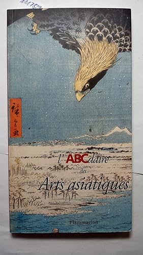 L`Abcdaire des Arts asiatiques (Abcdaires).