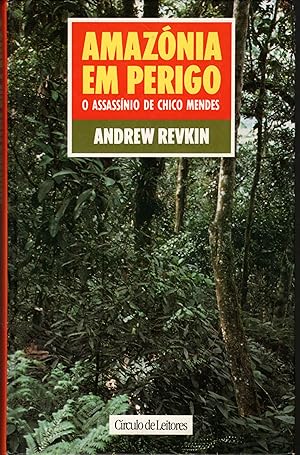 AMAZÓNIA EM PERIGO: O Assassínio de Chico Mendes