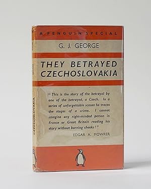 They Betrayed Czechoslovakia. A Penguin Special