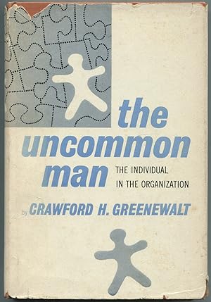 Image du vendeur pour The Uncommon Man: The Individual in the Organization mis en vente par Between the Covers-Rare Books, Inc. ABAA