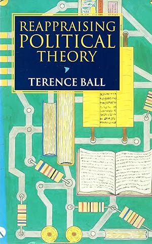 Image du vendeur pour Reappraising Political Theory: Revisionist Studies in the History of Political Thought mis en vente par Book Booth