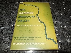 The Damned Missouri Valley - One Sixth of Our Nation