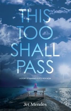 Seller image for This Too Shall Pass: A Story of Making Peace With Now [Soft Cover ] for sale by booksXpress