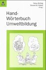 Image du vendeur pour Hand-Wrterbuch Umweltbildung mis en vente par Eichhorn GmbH