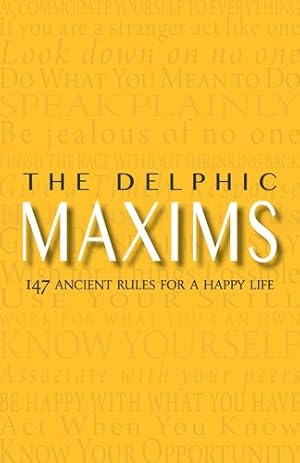 Imagen del vendedor de The Delphic Maxims: 147 Ancient Rules for a Happy Life by Warbler Press [Paperback ] a la venta por booksXpress