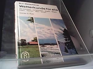 Wetterkunde für alle, die wandern, bergsteigen, segeln, fliegen, jagen, fischen, säen, ernten