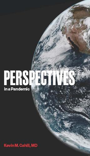 Seller image for Perspectives in a Pandemic (International Humanitarian Affairs) by Cahill M.D., Kevin M. [Paperback ] for sale by booksXpress