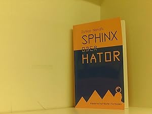 Seller image for Sphinx oder Hator: Wissenschaftliche Fantasien for sale by Book Broker