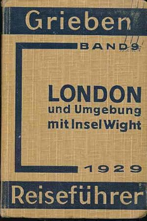 London und Insel Wight. Mit 7 Karten und 5 Grundrissen. Griebens Reiseführer Bd. 9.