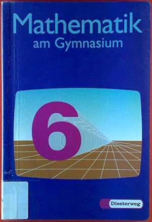 Seller image for Mathematik am Gymnasium, Ausgabe fr Baden-Wrttemberg, 6. Schuljahr for sale by Gabis Bcherlager