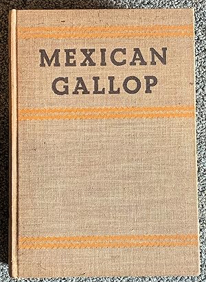 Image du vendeur pour Mexican Gallop mis en vente par DogStar Books