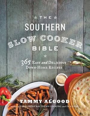Seller image for The Southern Slow Cooker Bible: 365 Easy and Delicious Down-Home Recipes (Shrink-Wrapped Pack) for sale by BargainBookStores