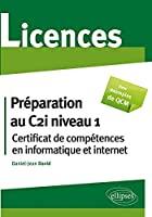 Bild des Verkufers fr Prparation Au C2i Niveau 1 (certificat De Comptences En Informatique Et Internet) zum Verkauf von RECYCLIVRE