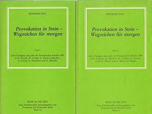 Provokation in Stein - Wegzeichen für morgen I/II. 2x Sechs Predigten zum Jahr der Romanischen Ki...