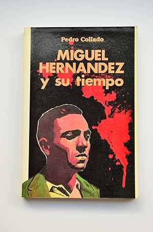 Imagen del vendedor de Miguel Hernndez y su tiempo a la venta por Imosver