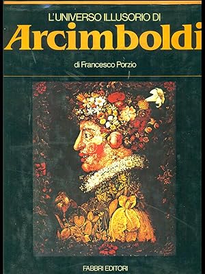 Bild des Verkufers fr L'universo illusorio di Arcimboldi zum Verkauf von Librodifaccia