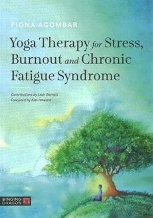 Bild des Verkufers fr Yoga Therapy for Stress, Burnout and Chronic Fatigue Syndrome zum Verkauf von GreatBookPrices