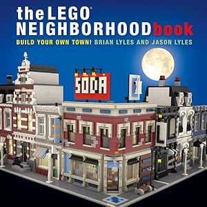 Imagen del vendedor de Lego Neighborhood Book : Build Your Own Town! a la venta por GreatBookPrices