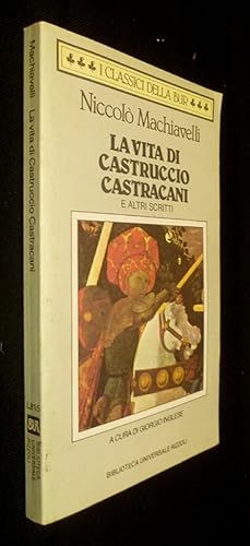 Bild des Verkufers fr La vita di Castruccio Castracani e altri scritti zum Verkauf von Abraxas-libris