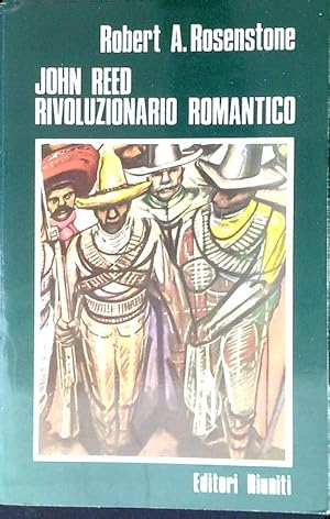 Bild des Verkufers fr John Reed rivoluzionario romantico zum Verkauf von Librodifaccia