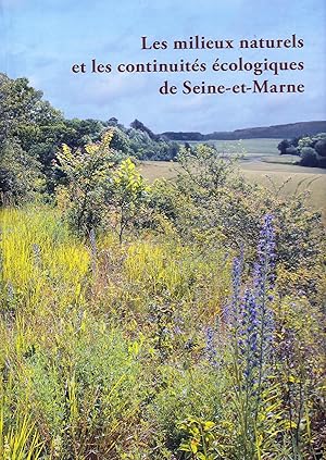 Les milieux naturels et les continuités écologiques de Seine-et-Marne