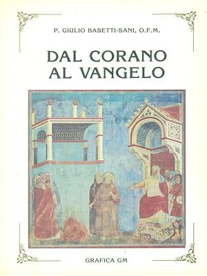 Seller image for Dal Corano al Vangelo for sale by Librodifaccia