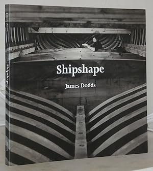 Bild des Verkufers fr Shipshape - James Dodds [Exhibition Catalogue] zum Verkauf von Besleys Books  PBFA