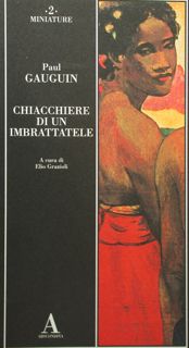 Immagine del venditore per Gauguin Paul. Chiacchere di un imbrattatele venduto da EDITORIALE UMBRA SAS