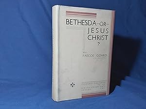 Bild des Verkufers fr Bethesda or Jesus Christ(Hardback,w/dust jacket,1933) zum Verkauf von Codex Books